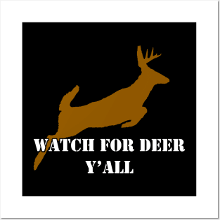 Watch for deer Y'all - Colorized Posters and Art